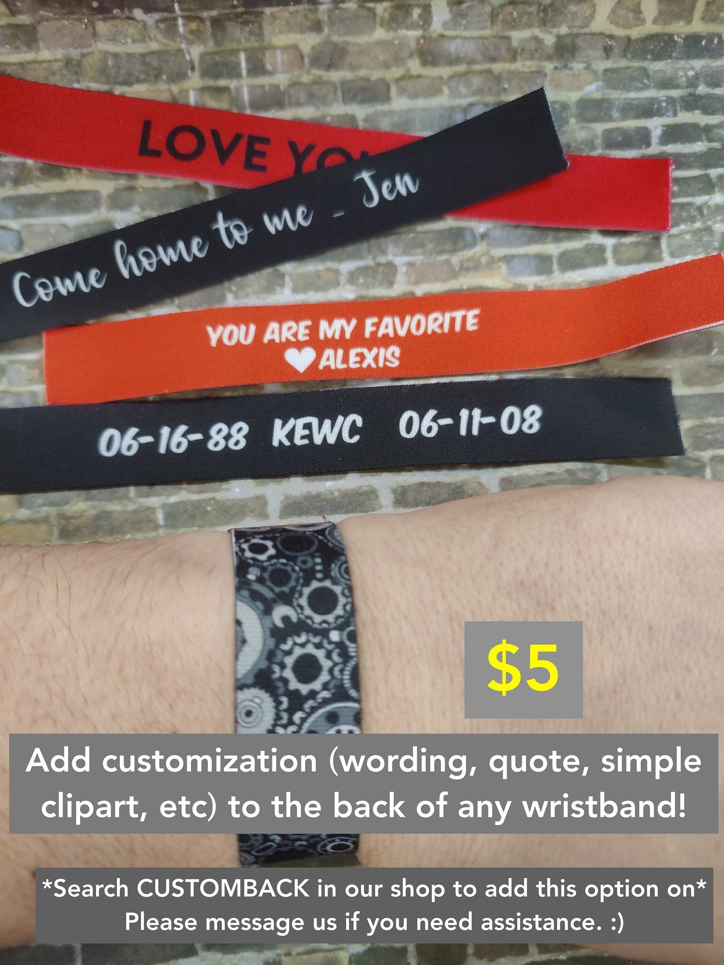 Customize back side of Premium Elastic Wristband Bracelet with your wording, quote, message, initials, sports number, love note CUSTOMBACK